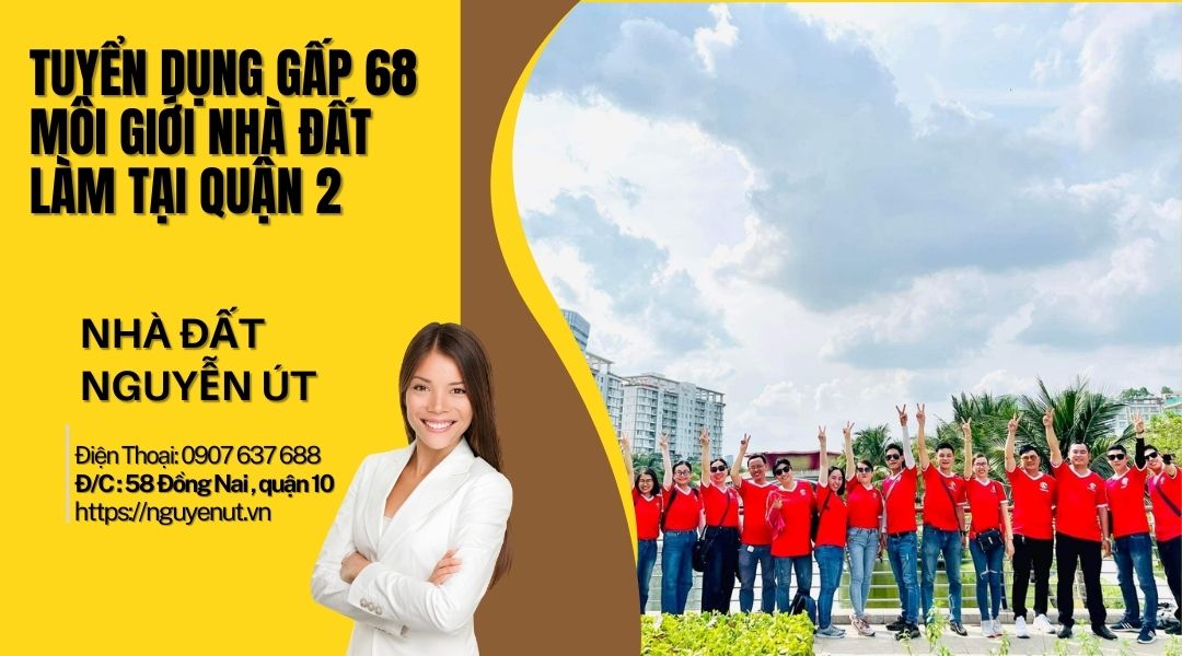 Nhà Đất Nguyễn Út Tuyển Dụng Môi Giới Bất Động Sản