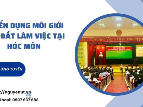 Nhà Đất Nguyễn Út Tuyển Dụng 50 Môi Giới Bất Động Sản