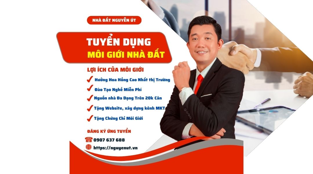 Nhà Đất Nguyễn Út Tuyển Dụng 52 Môi Giới Bất Động Sản