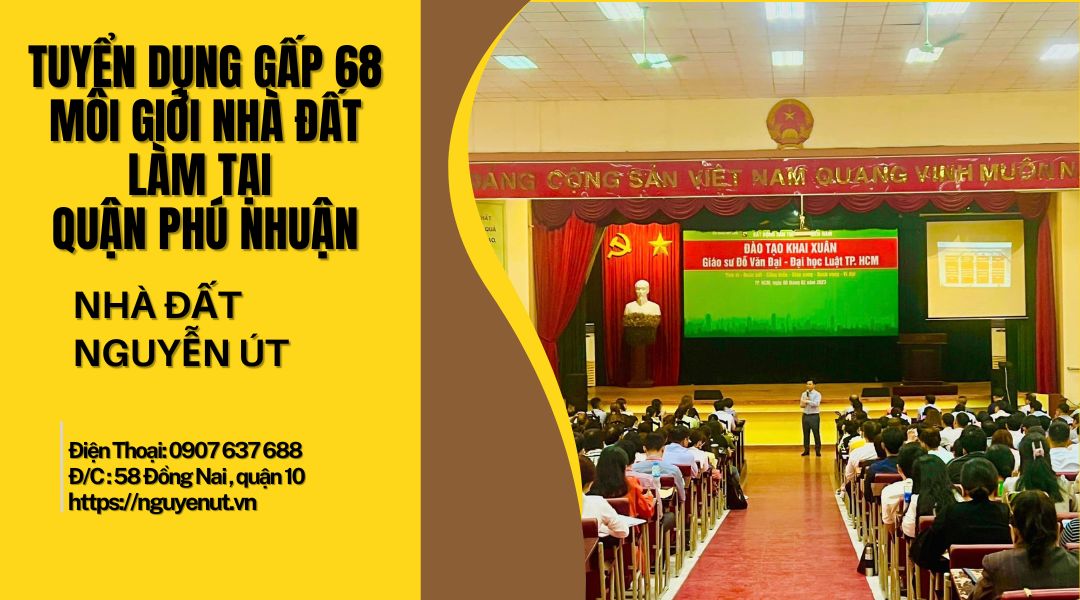 Nhà Đất Nguyễn Út Tuyển Dụng Môi Giới Bất Động Sản