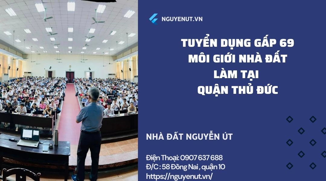 Tuyển 62 Môi Giới Nhà Đất Làm Bán Thời Gian Tại Thủ Đức